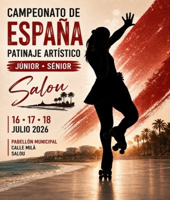 XXXIV C.ESPAÑA PATINAJE ARTÍSTICO DE LIBRE (JÚNIOR - SÉNIOR) en Tarragona