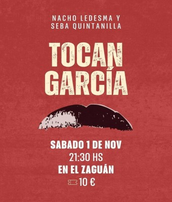 Nacho Ledesma y Seba Quintanilla "Tocan García"  en Almería