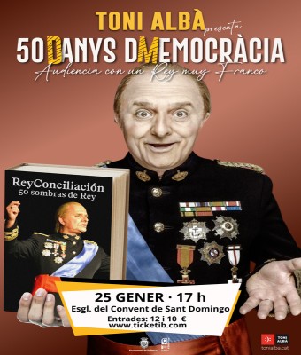 TONI ALBÀ: 50 D’ANYS D’MEMODRÀCIA en Balears, Illes