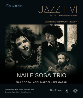 NAILE SOSA TRIO: KIND OF LATIN · Jazz i Vi a "ES CUB" del celler Mesquida Mora en Balears, Illes