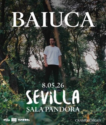 CONCIERTO BAIUCA - SEVILLA - PANDORA - VIERNES 8 DE MAYO