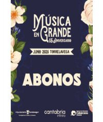 MÚSICA EN GRANDE - Abono dos días en Cantabria - Estadio El Malecón