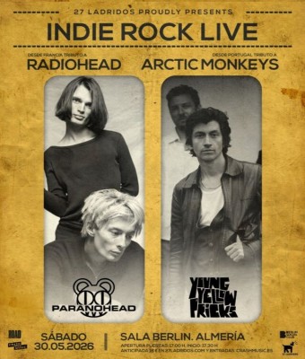 CONCIERTO TRIBUTO ARCTIC MONKEYS Y RADIOHEAD - ALMERÍA - SALA BERLÍN SOCIAL CLUB - SÁBADO 30 DE MAYO