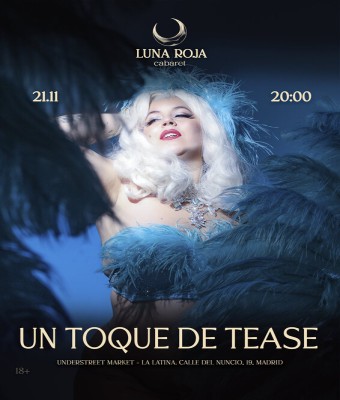 Un Toque de Tease de Luna Roja cabaret en Madrid