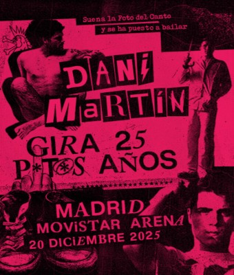 Dani Martín - Gira 25 P*t*s Años en Madrid