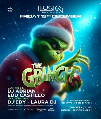 ILLUSION • THE GRINCH en Barcelona