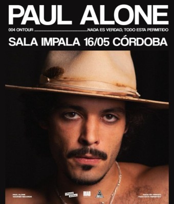 CONCIERTO PAUL ALONE - CÓRDOBA - SALA IMPALA - SÁBADO 16 DE MAYO