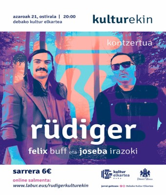 Rüdiger (Felix Buff eta Joseba Irazoki)  - Kontzertua - KulturEkin en Gipuzkoa