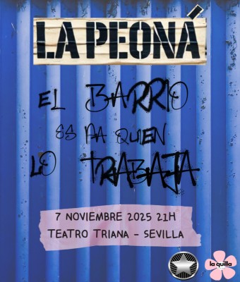 LA PEONÁ - LA QUILLA TEATRO en Sevilla