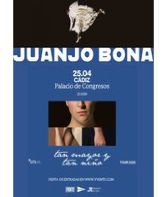 Tan Mayor y Tan Niño - Juanjo Bona en Cádiz - Palacio de Congresos y Exposiciones de Cádiz