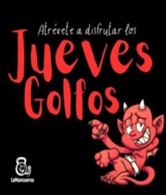 JUEVES Golfos en MADRID