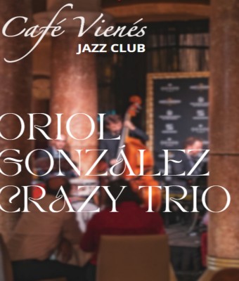 Jazz en directo: ORIOL GONZÁLEZ CRAZY TRIO en Barcelona