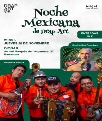 Noche Mexicana de Drap-Art ::: Orquesta Basura + Sonido San Francisco en Barcelona