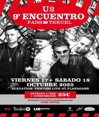 ELEVATION & VERTIGO FLANAGANS TEMPLE U2 en Teruel