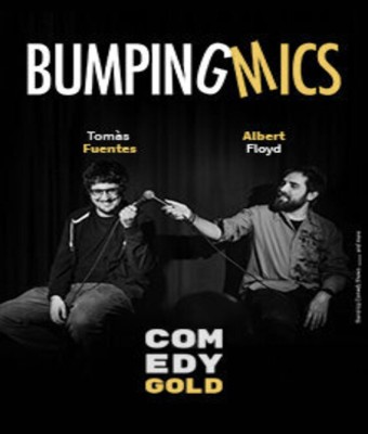 Comedy Gold - Bumping Mics en Barcelona