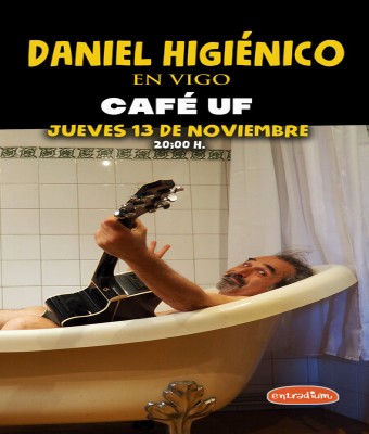 Daniel Higiénico en Vigo (Sala Uf) en Pontevedra