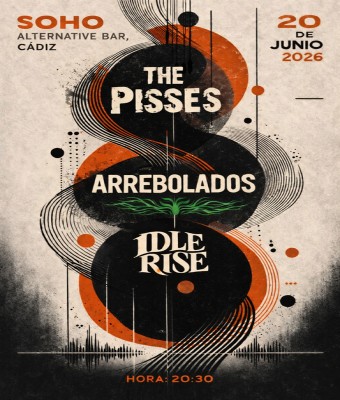 THE PISSES-ARREBOLADOS-IDLE RISE en Cádiz