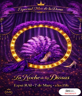 La Nit de les Deesses  Especial Mes de la Dona en Barcelona
