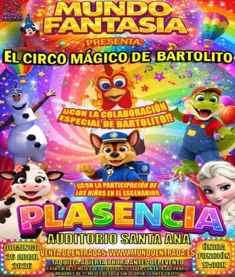 EL CIRCO MAGICO DE BARTOLITO EN PLASENCIA en Cáceres