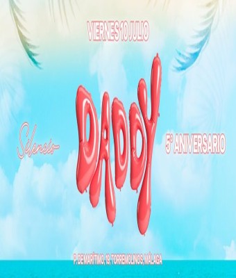 DADDY THE PARTY - 5º ANIVERSARIO 10.07 en Málaga