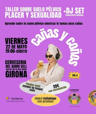 Cañas y Coños (Taller sobre suelo pélvico, placer y sexualidad) S3xsense Fisiosexología en Girona