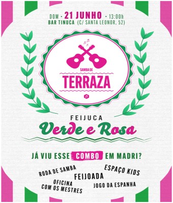 Samba de Terraza - Feijuca Verde y Rosa en Madrid