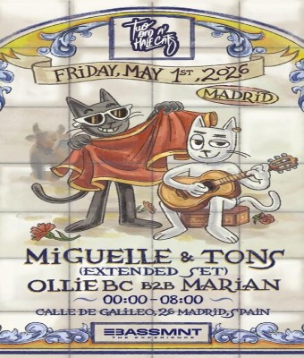 TWO AND A HALF CATS presents Miguelle & Tons (Extended Set) en Madrid
