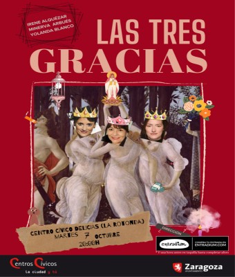LAS 3 GRACIAS - 7 OCT en Zaragoza