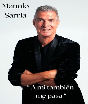 A MÍ TAMBIÉN ME PASA - Manolo Sarria - Sábado 20 Septiembre (20:30 h) Público Adulto en Córdoba