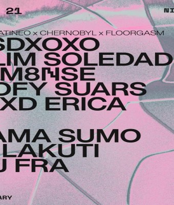 LATINEO x Chernobyl x Floorgasm / Tama Sumo b2b Lakuti en Barcelona