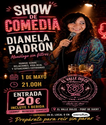  SHOW DE COMEDIA – DIANELA PADRÓN en El Valle Dulce en Lleida