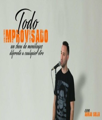 Todo Improvisado con Arnau Soler en Valencia