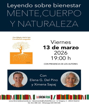 Mente, cuerpo y naturaleza. Leyendo sobre bienestar. 'Un árbol de compañía', de de Clara Obligado y Raúl de Tapia (Páginas de Espuma) en Madrid