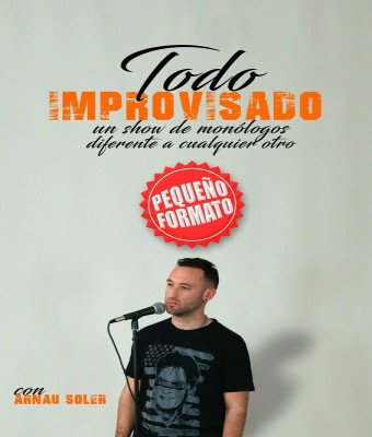 Todo Improvisado con Arnau Soler - Pequeño Formato en Valencia/València