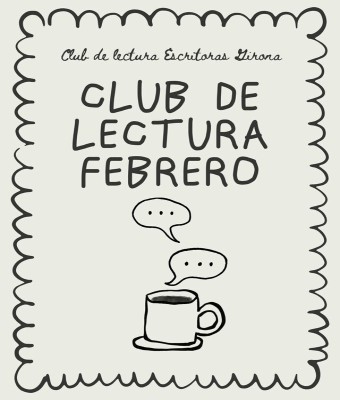 Club de Lectura Febrero: La Mala Costumbre en Girona