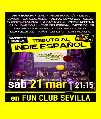 TRIBUTO AL INDIE ESPAÑOL by Sombra Doble - Sevilla - Gira "Yo Nunca" 2026