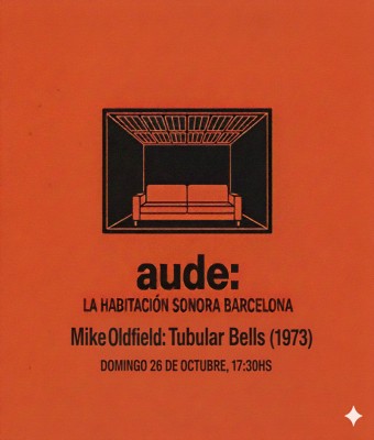 Mike Oldfield: Tubular Bells (1973) · AUDE: La Habitación Sonora en Barcelona