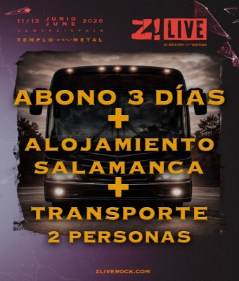 Pack 3 días Z! Live + alojamiento Salamanca + transporte + desayunos – 2 personas en Zamora
