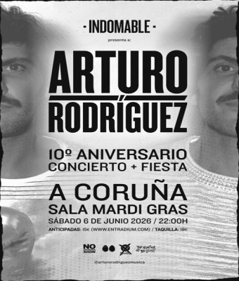 ARTURO RODRÍGUEZ (10º aniversario Indomable) en Coruña, A
