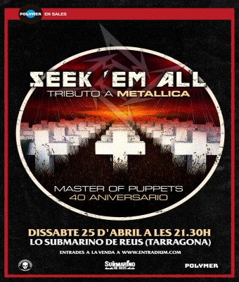 TRIBUTO A METALLICA -SEEK 'EM ALL (MASTER OF PUPPETS 40 ANIVERSARIO) en Tarragona