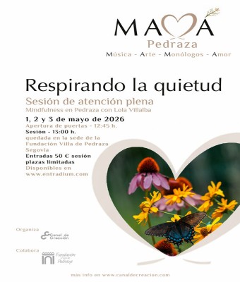 Respirando la quietud (Mindfulness) - Mamá festival Pedraza en Segovia