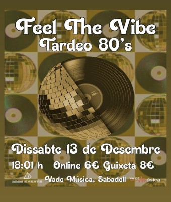 FEEL THE VIBE 80s en Barcelona