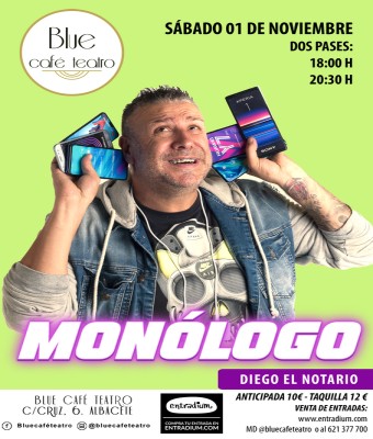 SÁBADO 01 DE NOVIEMBRE - MONÓLOGO - DIEGO EL NOTARIO en Albacete