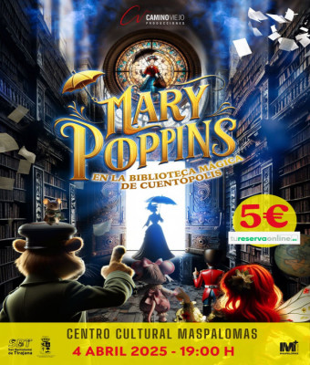 MARY POPPINS EN LA BIBLIOTECA MÁGICA DE CUENTÓPOLIS en Maspalomas