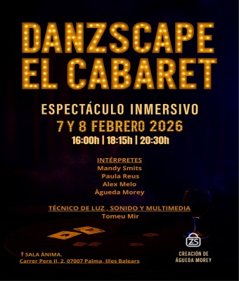 DANZSCAPE: El Cabaret.  en Balears, Illes