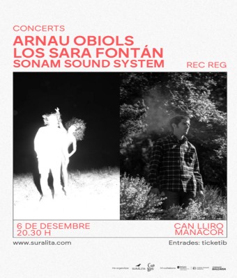 REC REG: Arnau Obiols + Los Sara Fontán + Sonam Sound System en Balears, Illes