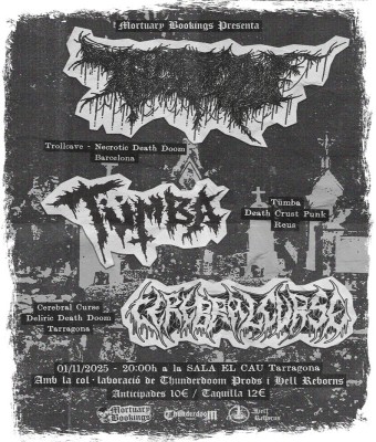 Trollcave / Tümba / Cerebral Curse - 01/11/2025 - Sala el Cau Tarragona