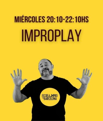 IMPROPLAY Miércoles 20:10-22:10h. - Escuela de impro de Barcelona