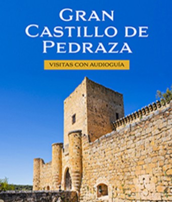 Visita Gran Castillo de Pedraza