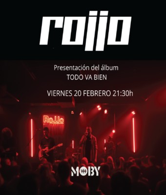 ROJJO · TODO VA BIEN en Madrid